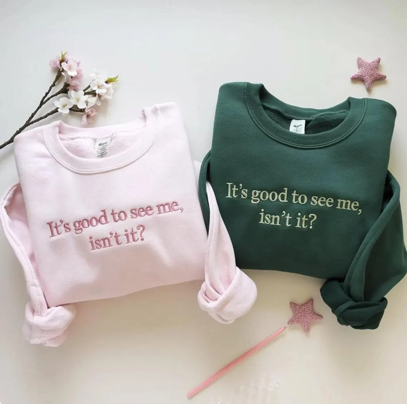 Embroidered Musical Theatre Crewneck: "It's Good To See Me, Isn't It Wicked"